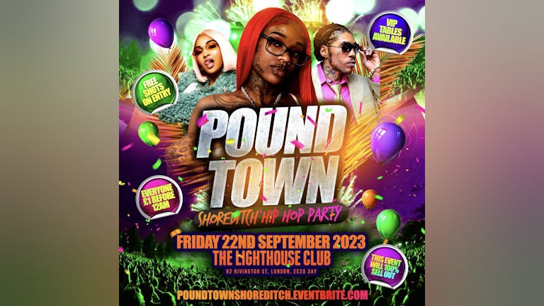 Pound Town - Shoreditch Hip Hop, Afrobeats, Bashment Party (Everyone £1 Before 12AM)