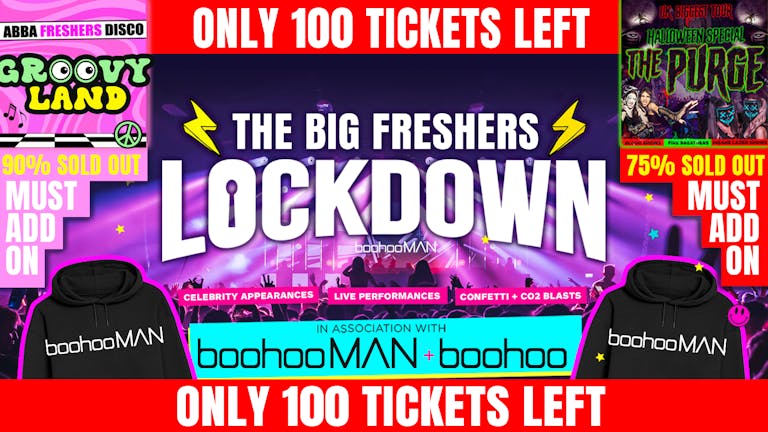 THE BIG FRESHERS LOCKDOWN ⚡ LIVERPOOL 🚨 FINAL 50 TICKETS!!🚨 in association with BoohooMAN & Boohoo!!! 2023 + FREE HOODIE & LOVE HEART SUNGLASSES