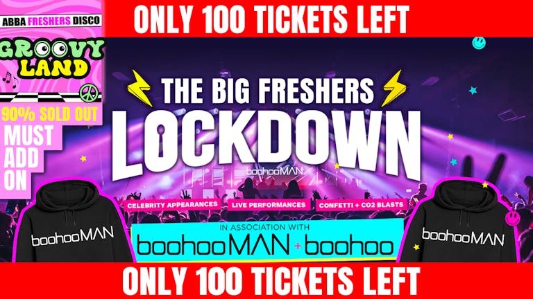 THE BIG FRESHERS LOCKDOWN ⚡ YORK 🚨 FINAL 50 TICKETS!!🚨 in association with BoohooMAN & Boohoo!!! 2023 + FREE HOODIE & LOVE HEART SUNGLASSES!!