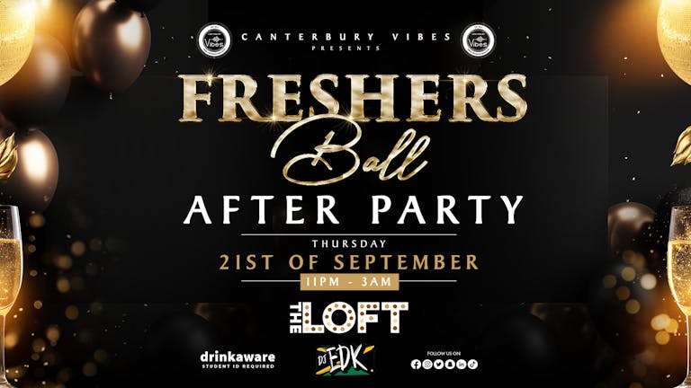 Freshers Ball - AFTER PARTY @ The Loft