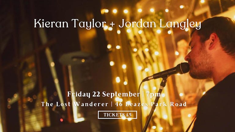 Kieran Taylor + Jordan Langley at The Lost Wanderer