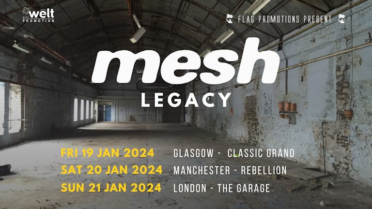 MESH - LEGACY UK Shows - Glasgow