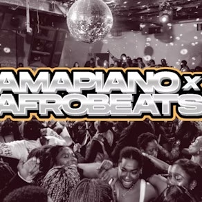 Amapiano X Afrobeats Party