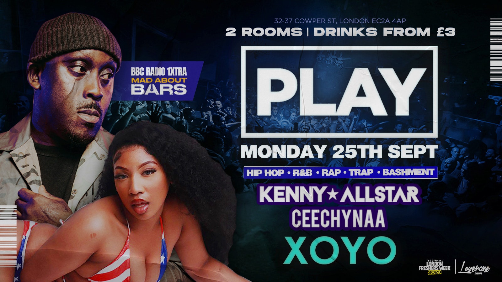 ⚠️ FRESHERS LAUNCH PART 2 ⚠️ At XOYO FT Kenny Allstar + Ceechyna! – The Biggest Weekly Monday Student Night