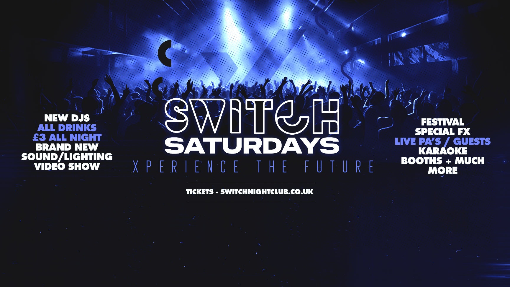 SWITCH Saturdays | £3 DRINKS ALL NIGHT + CHEAPER TICKETS ONLINE (inc FREE ENTRY to ROPER till 6am)