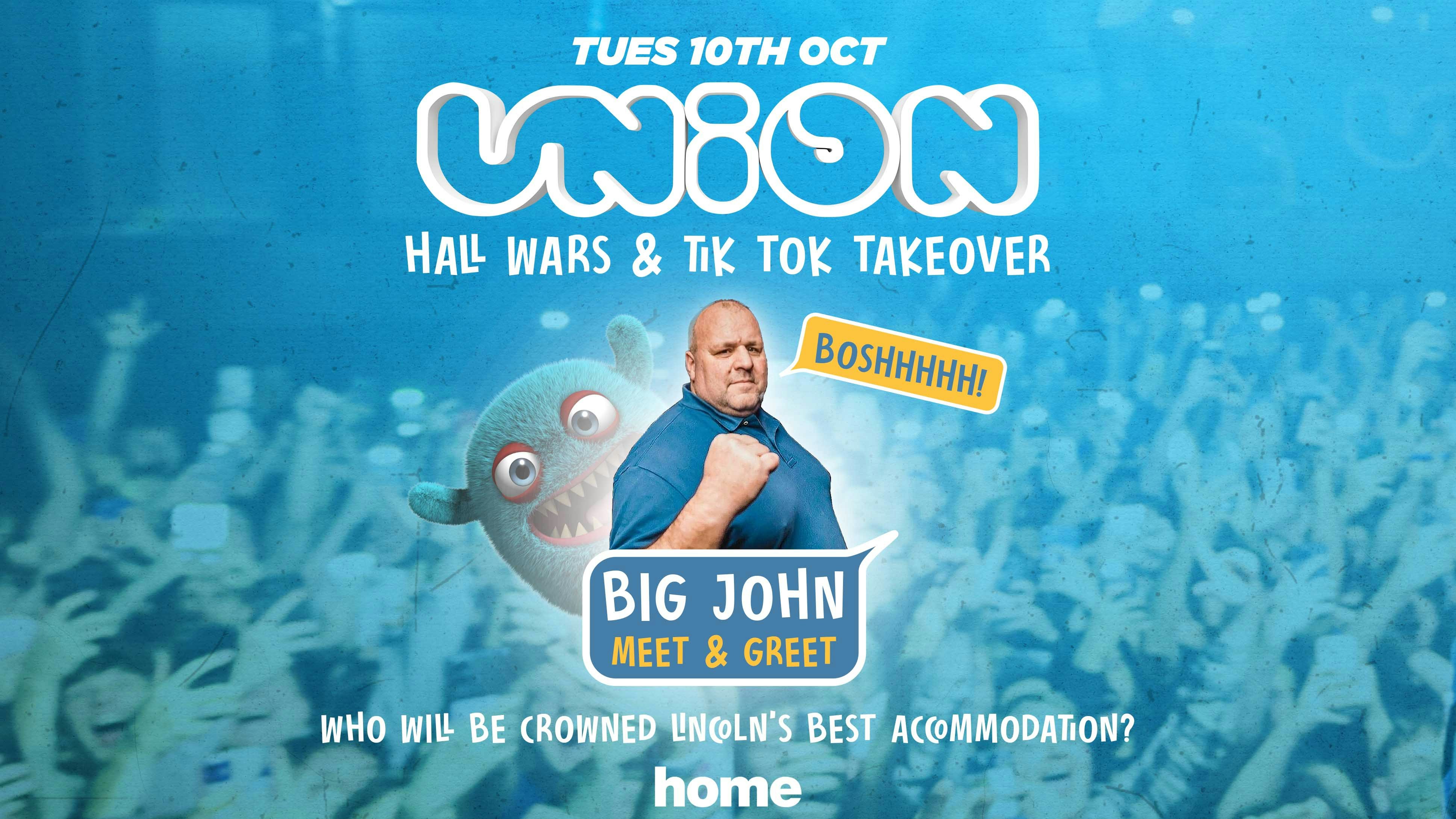 UNION TUESDAY’S // HALL WARS & TIK-TOK TAKEOVER WITH BIG JOHN