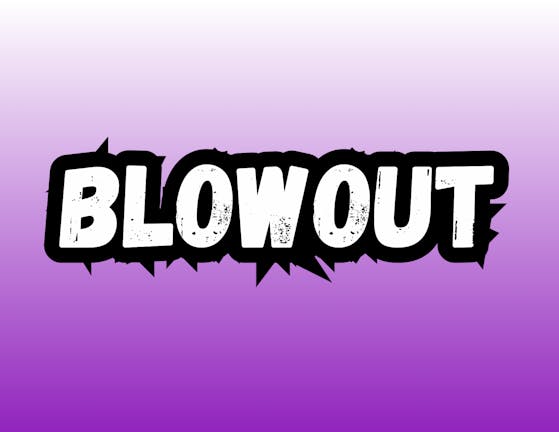 Blowout - FRESHERS SPECIAL