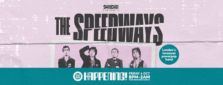 Shindig presents HAPPENING! with THE SPEEDWAYS