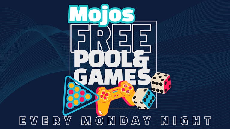 Free Pool & Games Mondays! 