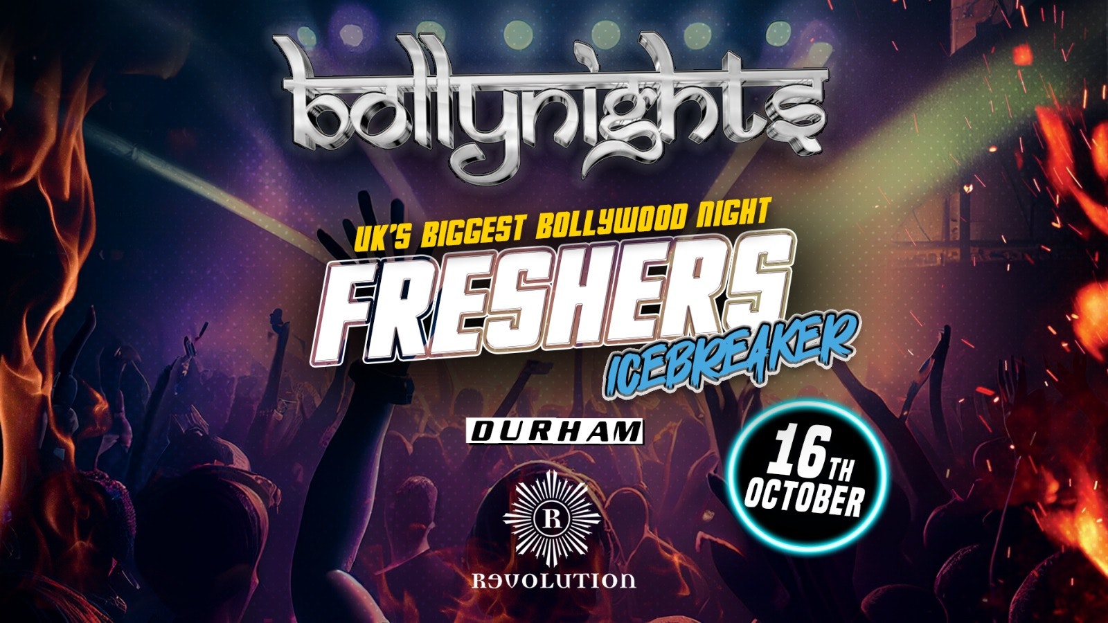 BOLLYNIGHTS DURHAM – MONDAY 16TH OCTOBER | REVOLUTION