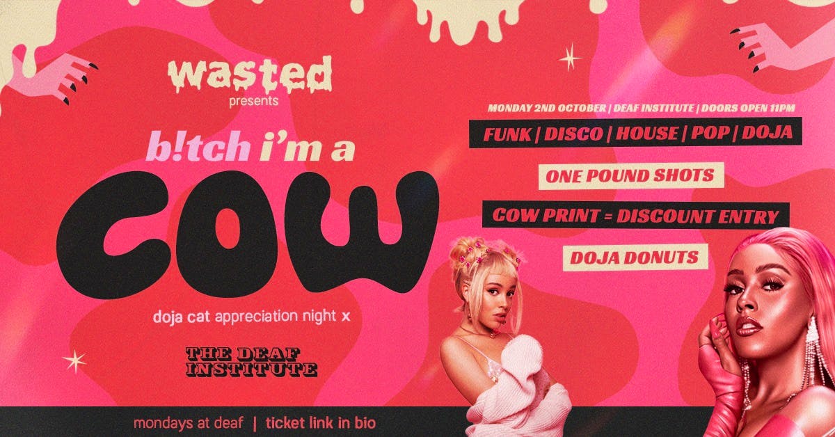 wasted mondays | b!tch i’m a cow