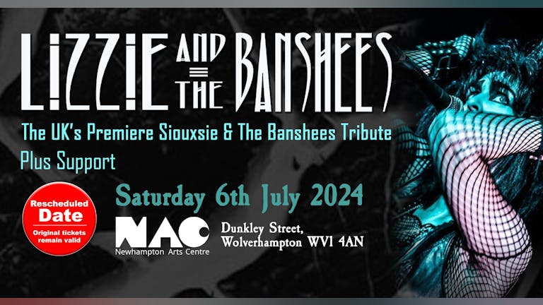 NEW DATE _ LIZZIE & THE BANSHEES  The UK’s Premiere Siouxsie & The Banshees Tribute 