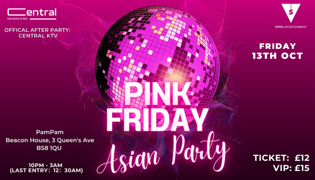 VSTOL x Central Pink Friday Asian Night 2023 at PAM PAM, Bristol on ...
