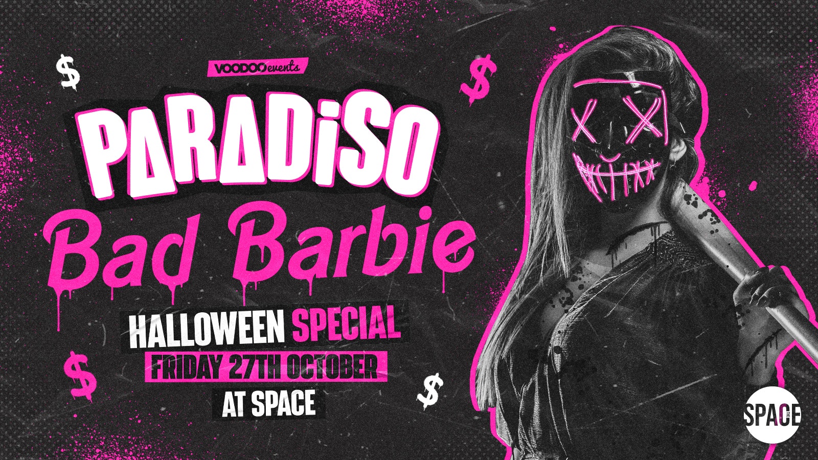 Paradiso Fridays at Space – Bad Barbie Halloween Special – 27th October