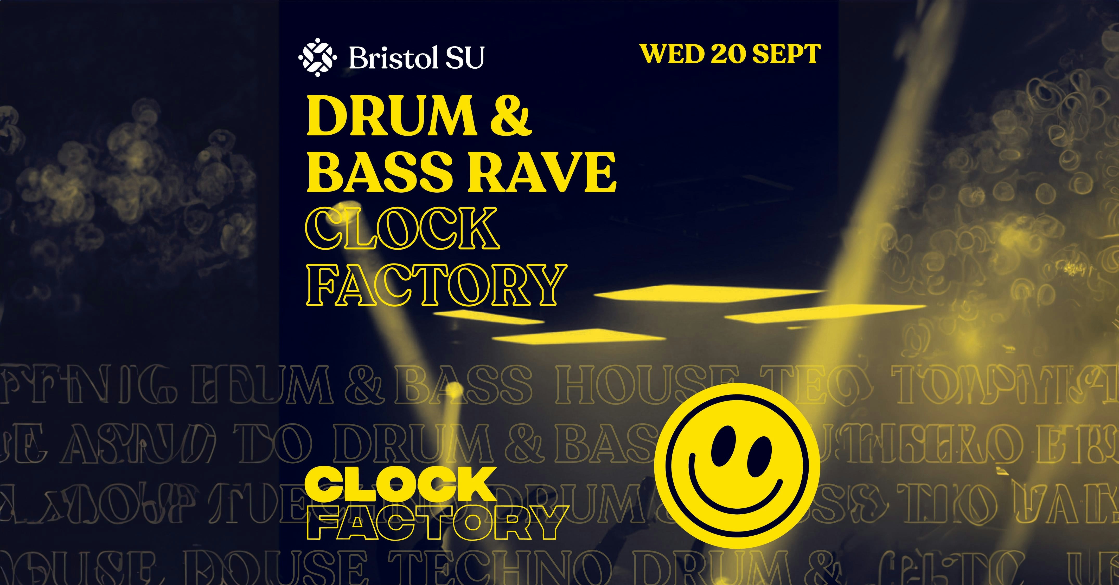 Drum and Bass Rave – Clock Factory (UOB STUDENTS ONLY)
