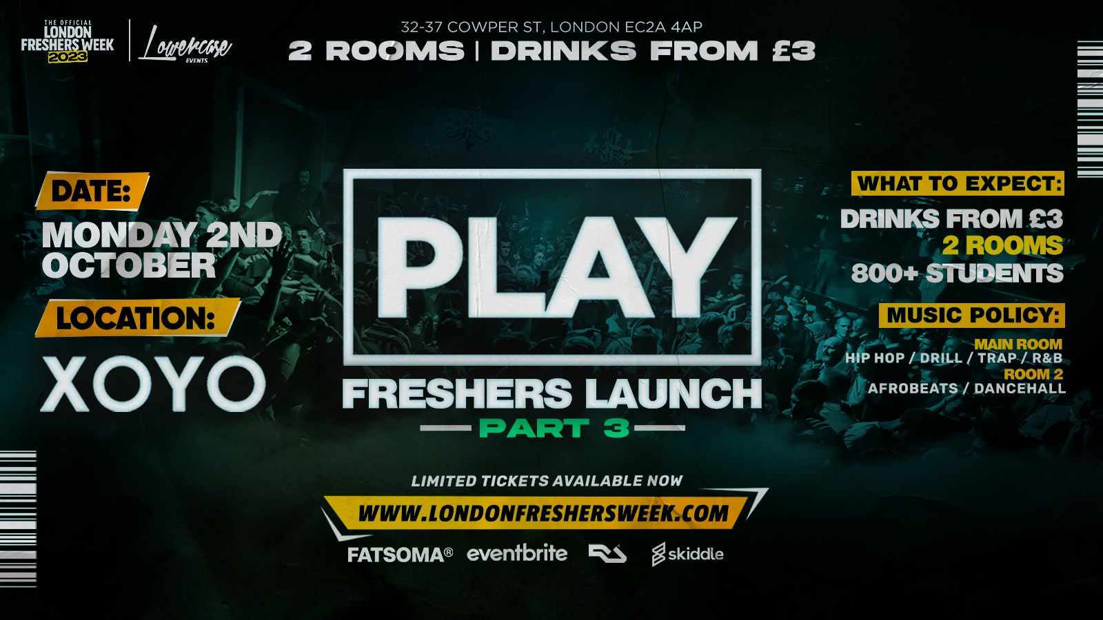 ⚠️ FRESHERS LAUNCH PART 3 ⚠️ Play London At XOYO – The Biggest Weekly Monday Student Night