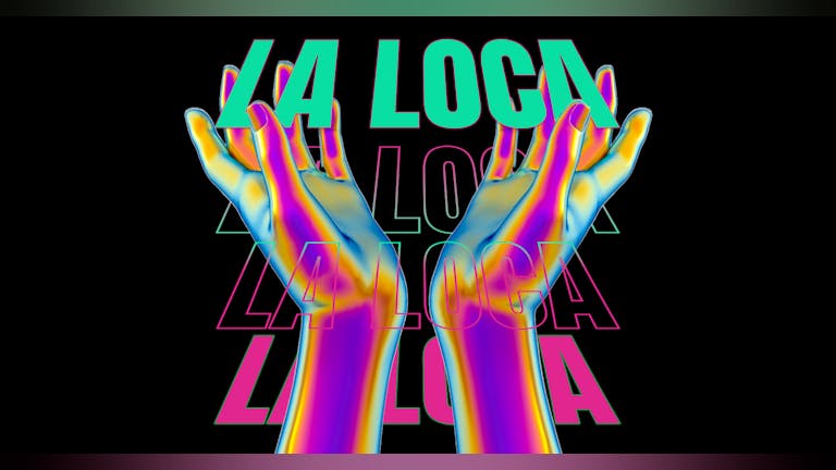 LA LOCA FRIDAYS! 🧞‍♀️⚡ | LAUNCH NIGHT | PRYZM LEEDS | SEPTEMBER 29 