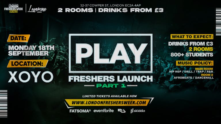 ⚠️ FRESHERS LAUNCH PART 1 ⚠️ Play London Every Monday At XOYO - The Biggest Weekly Monday Student Night