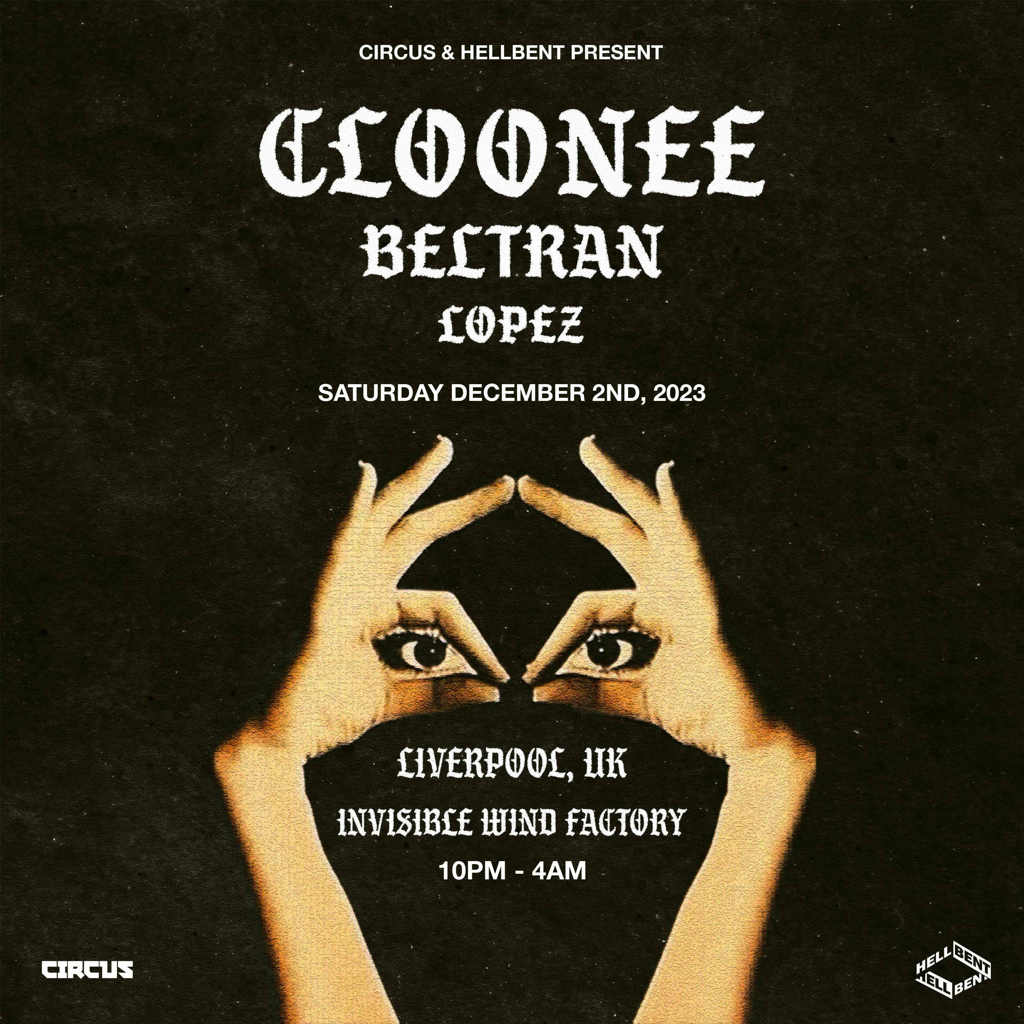 Circus & Hellbent present Cloonee at IWF Liverpool – Sat 2nd December