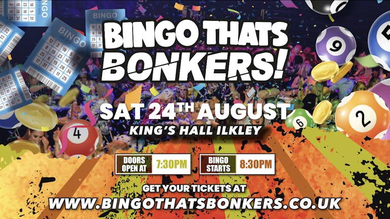 Bingo That’s Bonkers ( Ilkley )