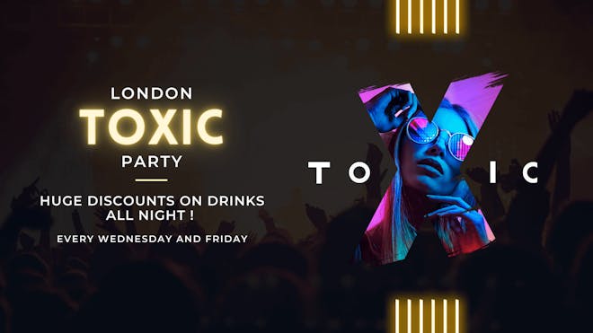 London Toxic Party
