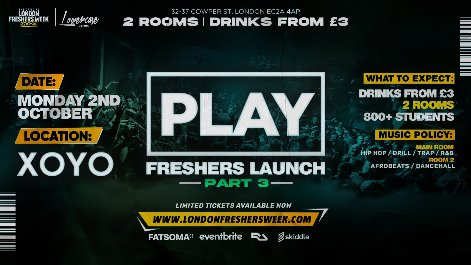 ⚠️ FRESHERS LAUNCH PART 2 ⚠️ Play London At XOYO – The Biggest Weekly Monday Student Night