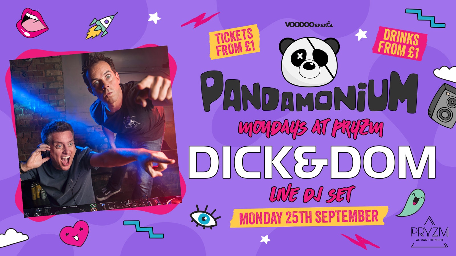 Pandamonium Mondays At PRYZM -Freshers Pt 2 DICK & DOM – 25th September