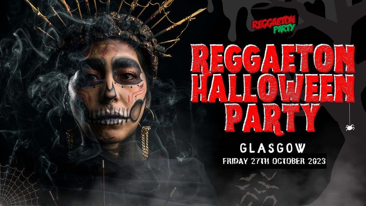 Reggaeton Halloween Party (Glasgow) 2023