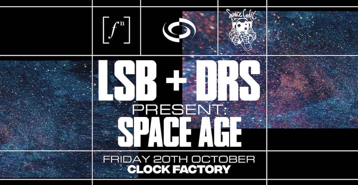LSB + DRS presents: SPACE AGE