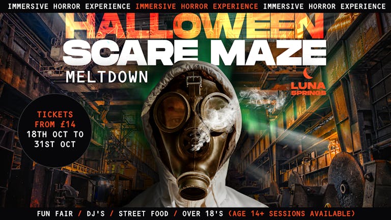 Halloween Scaremaze - Sunday 29th October  [DISCOUNTED STUDENT TICKETS ON SALE NOW!]