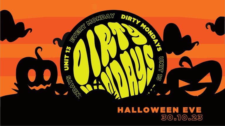 Halloween Eve - Dirty Mondays [SOLD OUT]