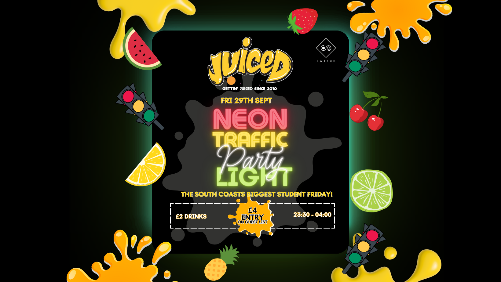 🚦 JUICED – NEON TRAFFIC LIGHT PARTY! 🍍 – FRI 29TH SEPT! 🚦