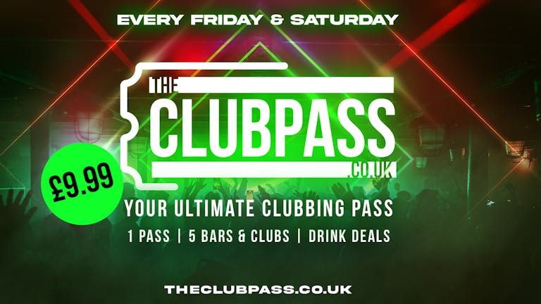 The Club Pass Freshers  | Ultimate London Clubbing Pass | 5 Venues + Drink Deals